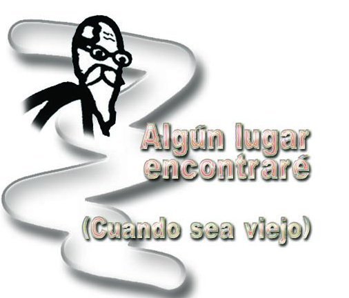 Algún lugar encontraré (cuando sea viejo) | Recurso educativo 50762