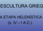 La escultura griega. La etapa helenística (siglo IV-I a.C.) | Recurso educativo 60096